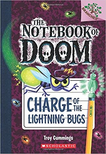 The notebook of doom #8：Charge of the lightning bugs